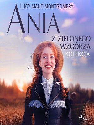 cover image of Ania z Zielonego Wzgórza--kolekcja